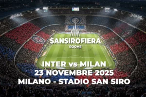 Inter vs Milan 23 novembre 2025 Stadio San Siro Milano - evento calcio vicino alloggio B&B Sansirofiera Rooms Via Pico della Mirandola 8A Milano